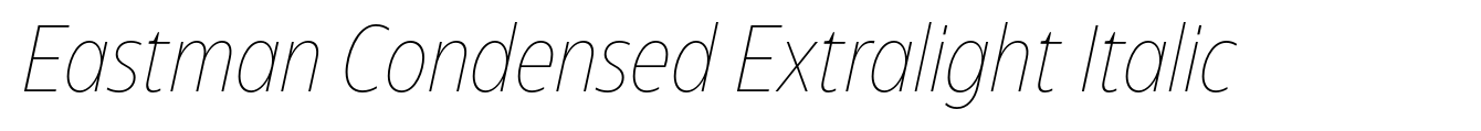 Eastman Condensed Extralight Italic